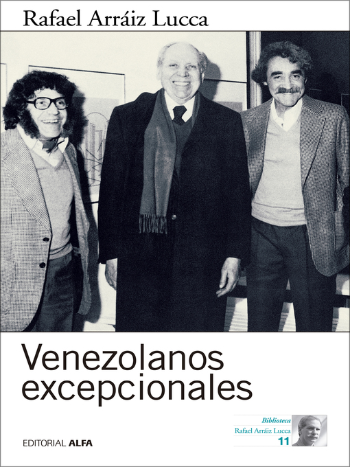 Title details for Venezolanos excepcionales by Rafael Arráiz Lucca - Wait list